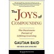 The Joys of Compounding: The Passionate Pursuit of Lifelong Learning, Revised and Updated
