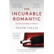 The Incurable Romantic: and Other Unsettling Revelations