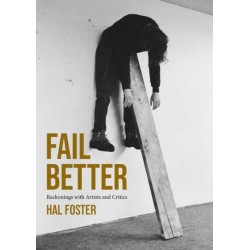 Fail Better: Reckonings with Artists and Critics