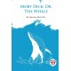Moby Dick- or, the Whale