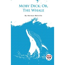 Moby Dick- or, the Whale