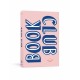 Book Club: A Journal: Prepare for, Keep Track of, and Remember Your Reading Discussions with 200 Book Recommendations and Meeting Activities