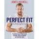 Perfect Fit: The Winning Formula: Transform your body in just 8 weeks with my training and nutrition plan