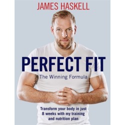 Perfect Fit: The Winning Formula: Transform your body in just 8 weeks with my training and nutrition plan