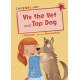 Viv the Vet and Top Dog: (Red Early Reader)