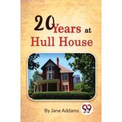 Twenty Years at Hull House
