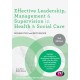 Effective Leadership, Management and Supervision in Health and Social Care