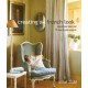 Creating the French Look: Inspirational Ideas and 25 Step-by-Step Projects