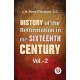 History of the  Reformation in the Sixteenth Century