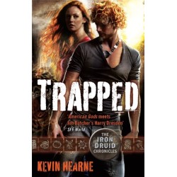 Trapped: The Iron Druid Chronicles