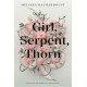 Girl, Serpent, Thorn: A mesmerising Persian-inspired novel from the author of Girls Made of Snow and Glass