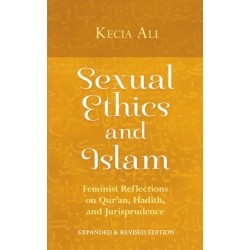 Sexual Ethics and Islam: Feminist Reflections on Qur'an, Hadith, and Jurisprudence