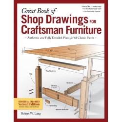 Great Book of Shop Drawings for Craftsman Furniture, Second Edition
