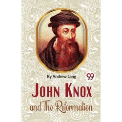 John Knox and the Reformation