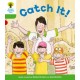 Oxford Reading Tree: Level 2 More a Decode and Develop Catch It!