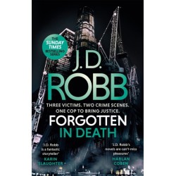 Forgotten In Death: An Eve Dallas thriller (In Death 53)