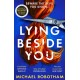 Lying Beside You: The gripping new thriller from the No.1 bestseller
