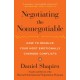 Negotiating the Nonnegotiable: How to Resolve Your Most Emotionally Charged Conflicts