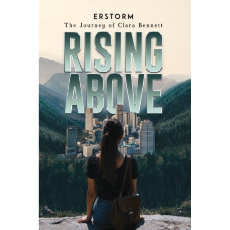 Rising Above: The Journey of Clara Bennett