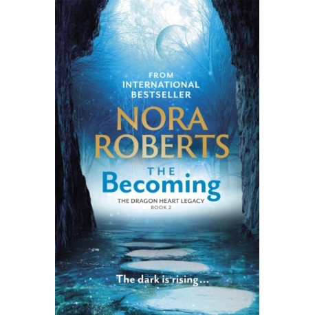 The Becoming: The Dragon Heart Legacy Book 2