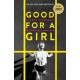 Good for a Girl: My Life Running in a Man's World - WINNER OF THE WILLIAM HILL SPORTS BOOK OF THE YEAR AWARD 2023