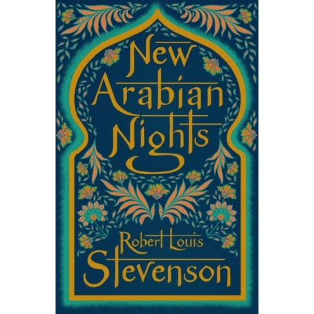 New Arabian Nights: Annotated Edition