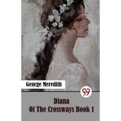 Diana of the Crossways Book 1