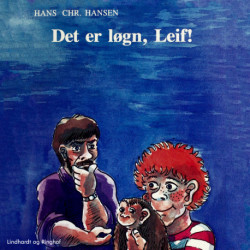 Det er løgn, Leif!