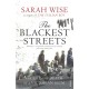 The Blackest Streets: The Life and Death of a Victorian Slum