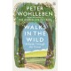 Walks in the Wild: A guide through the forest with Peter Wohlleben
