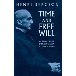 Time and Free Will: An Essay on the Immediate Data of Consciousness