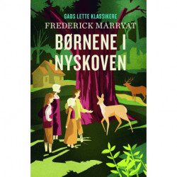 GADS LETTE KLASSIKERE: Børnene i Nyskoven