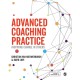 Advanced Coaching Practice: Inspiring Change in Others