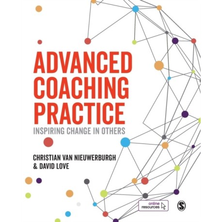 Advanced Coaching Practice: Inspiring Change in Others