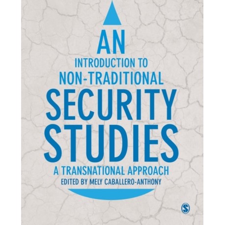 An Introduction to Non-Traditional Security Studies: A Transnational Approach
