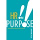 HR on Purpose: Developing Deliberate People Passion