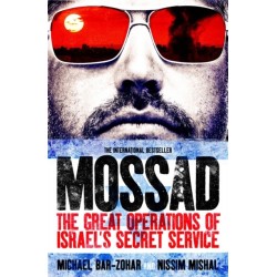 Mossad: The Great Operations of Israel's Famed Secret Service
