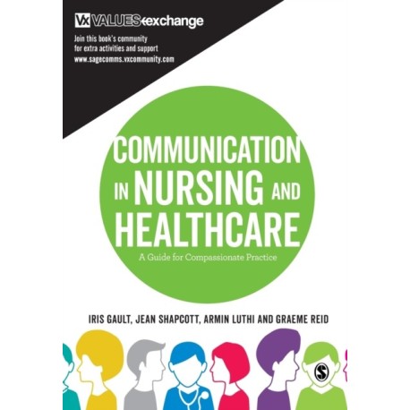 Communication in Nursing and Healthcare: A Guide for Compassionate Practice
