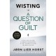 A Question of Guilt: The heart-pounding novel from the No. 1 bestseller now a major BBC4 show
