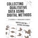 Collecting Qualitative Data Using Digital Methods