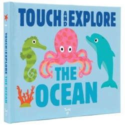 The Touch and Explore: The Ocean: Touch and Explore