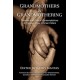 Grandmothers & Grandmothering: Creative and Critical Contemplations in Honour of our  Women Elders