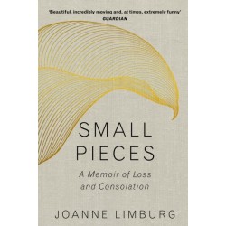Small Pieces: A Memoir of Loss and Consolation