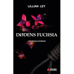 Dødens fuchsia: Kriminalroman