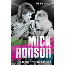 Mick Ronson - The Spider with the Platinum Hair: The Spider with the Platinum Hair