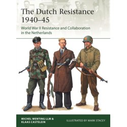 The Dutch Resistance 1940–45: World War II Resistance and Collaboration in the Netherlands