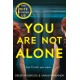 You Are Not Alone