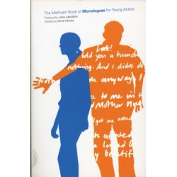 The Methuen Drama Book of Monologues for Young Actors