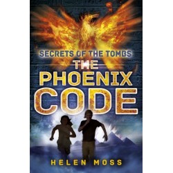 The Secrets of the Tombs: The Phoenix Code: Book 1