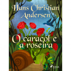 O caracól e a roseira